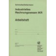 Industrielles Rechnungswesen, Arbeitsheft